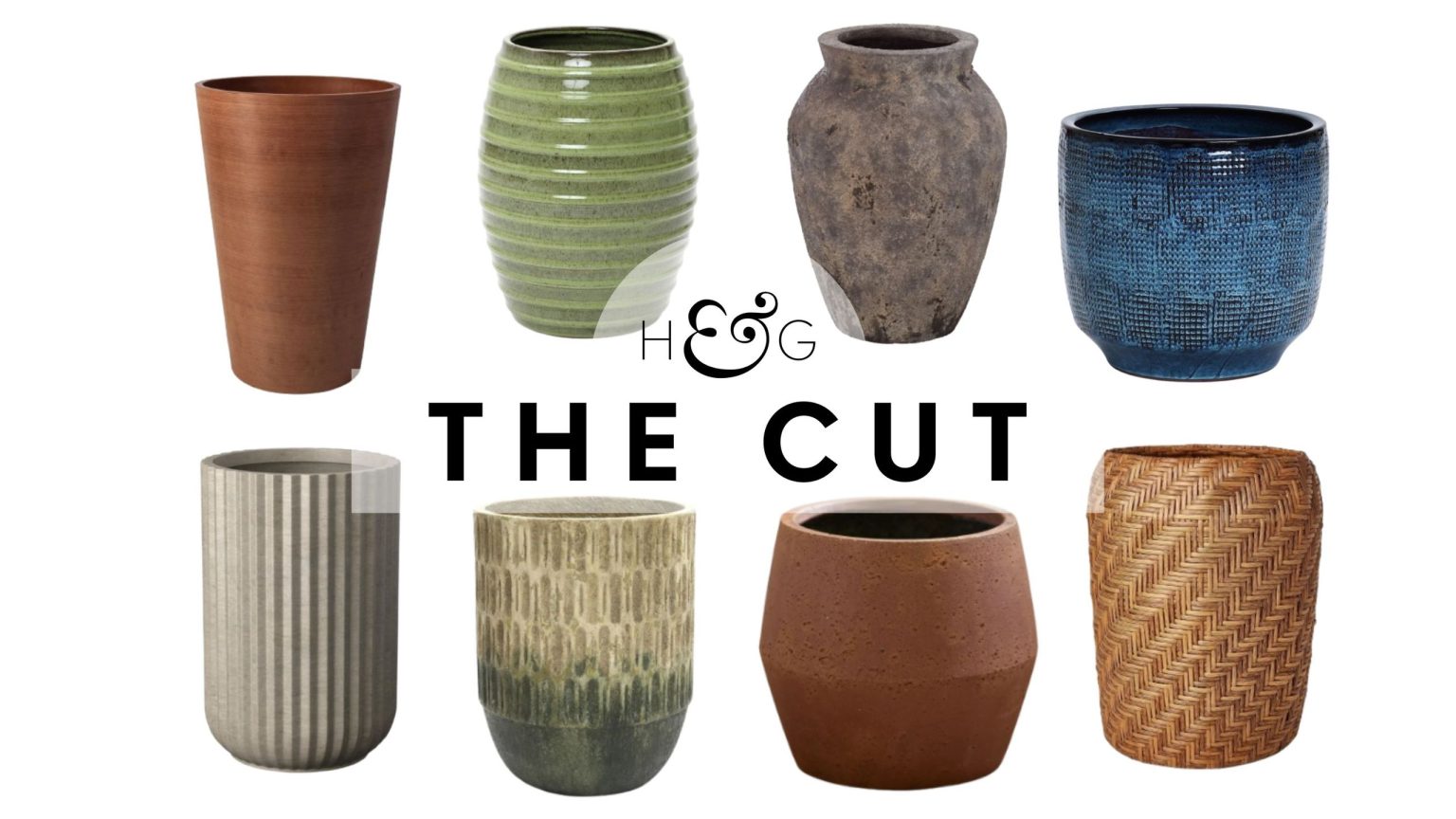 The Cut - pots for tall planters